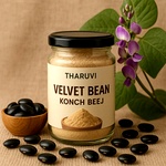 Protein | Tharuvi Organic Poonaikali Powder, Mucuna Pruriens Velvet Bean powder